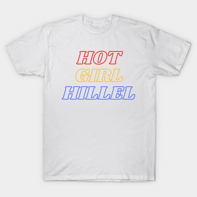 Hot Girl Hillel - Red, Gold & Blue T-Shirt by stickersbyjori